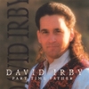 DAVID IRBY: Part Time Father