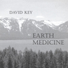 DAVID KEY: Earth Medicine