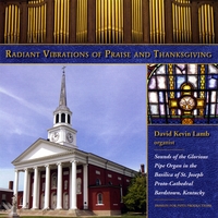 David K. Lamb : Radiant Vibrations of Praise and Thanksgiving