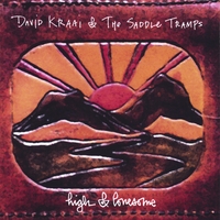 DAVID KRAAI & THE SADDLE TRAMPS: high & lonesome