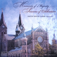 DAVID KEVIN LAMB: Moments of Majesty - Seasons of Celebration