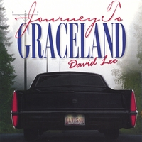 DAVID LEE: Journey To Graceland