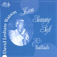 David L. Watson : David Leshare Watson Love's Swinging Soft & Ballads