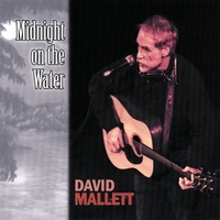David Mallett : Midnight on the Water