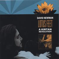 David Newman : Lotus Feet: A Kirtan Revolution