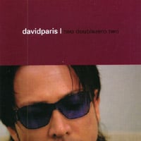 David Paris : Two Double Zero Two