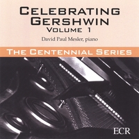 DAVID PAUL MESLER: Celebrating Gershwin, Volume 1