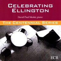 David Paul Mesler : Celebrating Ellington