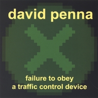 DAVID PENNA: Failure To Obey A Traffic Control Device