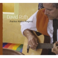 David Roth : Practice Makes Progress