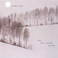 THE DAVE SHANK GROUP: ...in Due Time