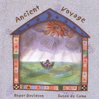 Roger Davidson/Susan de Camp : Ancient Voyage