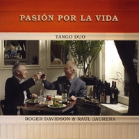 Roger Davidson & Raul Jaurena : Pasión Por La Vida