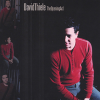 David Thiele : The Opening Act