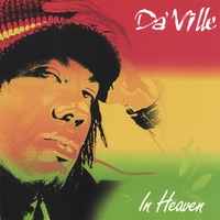 DA'VILLE: In Heaven
