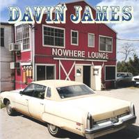 Davin James : Nowhere Lounge