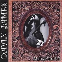 Davin James : Magnolia