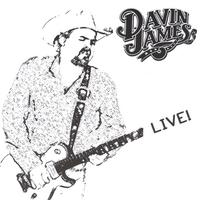 DAVIN JAMES: Live
