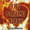 DAVINA ROBINSON: The Blazing Heart