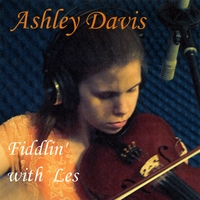 ASHLEY DAVIS: Fiddlin' with Les