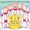 BRAD DAVIS AND THE KANSAS CITY RHYTHM KINGS: You'll Never Walk Alone (Especially With 16 Musicians Behind You