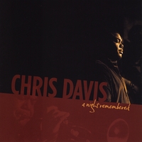 Chris Davis : A Night Remembered