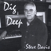 STEVE DAVIS: dig deep
