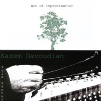 KAZEM DAVOUDIAN: Art Of Improvisation