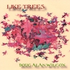 DOUG ALAN WILCOX: Like Trees