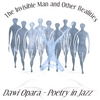 DAWI OPARA: The Invisible Man And Other Realities