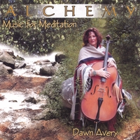 Dawn Avery : Alchemy - Music for Meditation