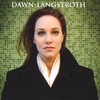 DAWN LANGSTROTH: Dawn Langstroth