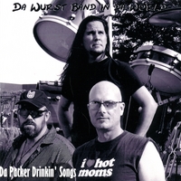 Da Wurst Band in Da World : Da Packer Drinkin' Songs - 2007