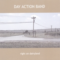 Day Action Band : Right on Dairyland