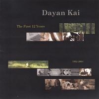 Dayan Kai : The First 12 Years