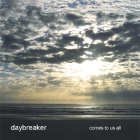 DAYBREAKER: Comes To Us All