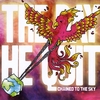 The Day He Quit: Chained To The Sky
