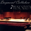 Daymond Callahan: Music Society