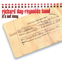 Richard Day-Reynolds Band : It's Not Easy