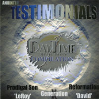 DayTime Music Group : Anointed Testimonials Compilation 1