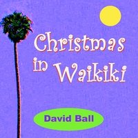 DAVID BALL: Christmas In Waikiki