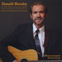 Donald Beasley and the New Country Grass : Climbin Up The Rough Side Of The Mountain