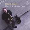 DAVID BIXLER: Call It A Good Deal
