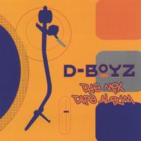 D-Boyz : The Mix Tape Album