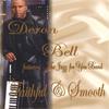 Deron Bell: Faithful & Smooth