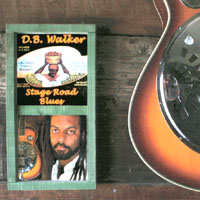 D.B. Walker : Stage Road Blues