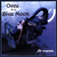 DB WARREN: Once In A Blue Moon
