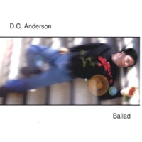 D.C. ANDERSON: Ballad