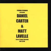 DANIEL CARTER & MATT LAVELLE: Tubman Atnimara Presents: Live at Tower Records 08/12/06