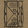 D.C. BLOOM: Simpler Times A-Wastin'